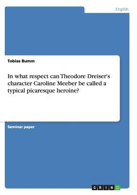 In what respect  can Theodore Dreiser