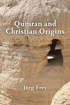 Qumran and Christian Origins