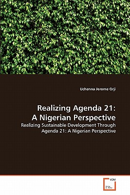 Realizing Agenda 21: A Nigerian Perspective