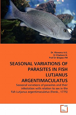 SEASONAL VARIATIONS OF PARASITES IN FISH LUTJANUS ARGENTIMACULATUS