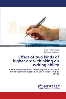 غلاف كتاب Effect of two kinds of higher order thinking on writing ability
