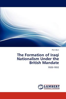 غلاف كتاب The Formation of Iraqi Nationalism Under the British Mandate