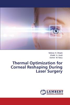 Thermal Optimization for Corneal Reshaping During Laser Surgery