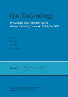 Gas Enzymology : Proceedings of a Symposium held at Odense University, Denmark, 28-29 May 1984