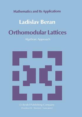 غلاف كتاب Orthomodular Lattices : Algebraic Approach