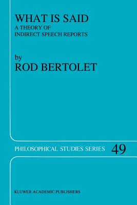 غلاف كتاب What is Said : A Theory of Indirect Speech Reports