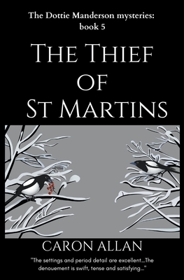 The Thief of St Martins: Dottie Manderson mysteries: Book 5: a romantic traditional cozy mystery