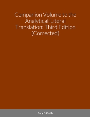 Companion Volume to the Analytical-Literal Translation: Third Edition