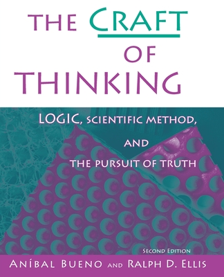غلاف كتاب The Craft of Thinking: Logic, Scientific Method and the Pursuit of Truth