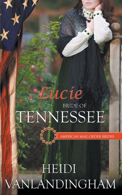 Lucie: Bride of Tennessee