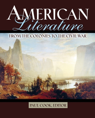 American Literature From the Colonies to the Civil War