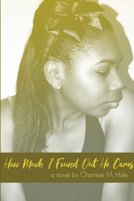 غلاف كتاب How Much I Found Out He Cares (2019)