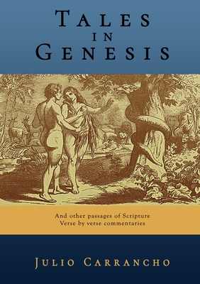 غلاف كتاب Tales in Genesis: And other passages of Scripture - verse by verse commentaries