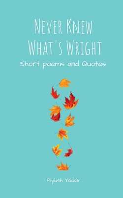 غلاف كتاب Never Knew What's Wright