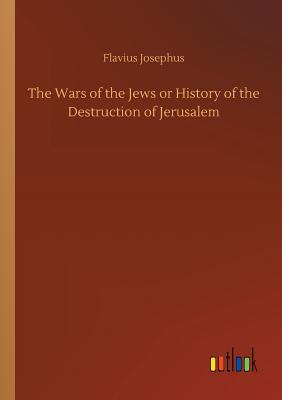 غلاف كتاب The Wars of the Jews or History of the Destruction of Jerusalem
