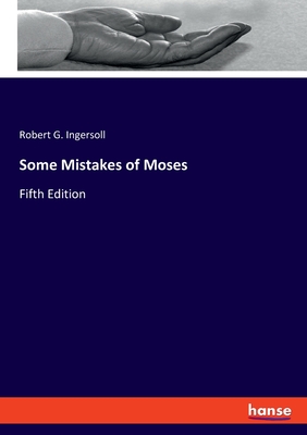 Some Mistakes of Moses:Fifth Edition