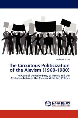غلاف كتاب The Circuitous Politicization of the Alevism (1960-1980)