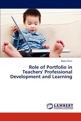 غلاف كتاب Role of Portfolio in Teachers' Professional Development and Learning