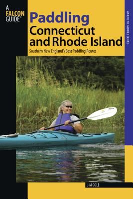 Paddling Connecticut and Rhode Island: Southern New England