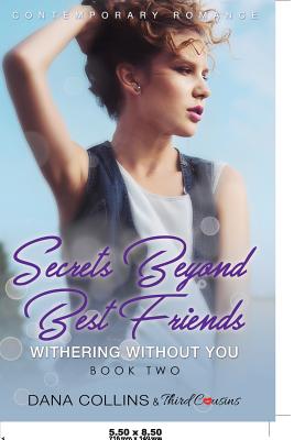 غلاف كتاب Secrets Beyond Best Friends - The Complete Series Contemporary Romance