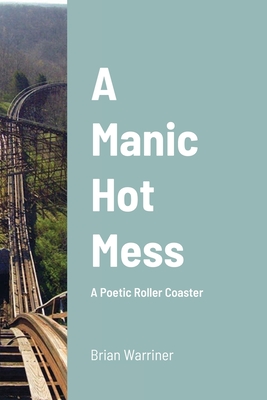 غلاف كتاب A Manic Hot Mess