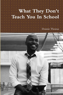 غلاف كتاب What They Don't Teach You In School