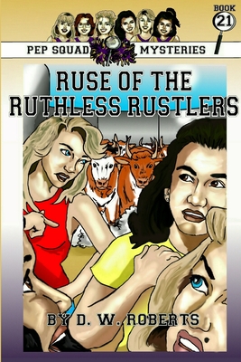 غلاف كتاب Pep Squad Mysteries Book 21: Ruse of the Ruthless Rustlers