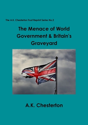 The Menace of World Government & Britain