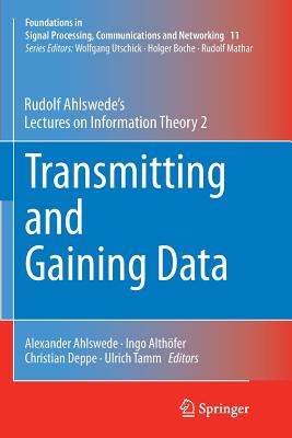 Transmitting and Gaining Data : Rudolf Ahlswede