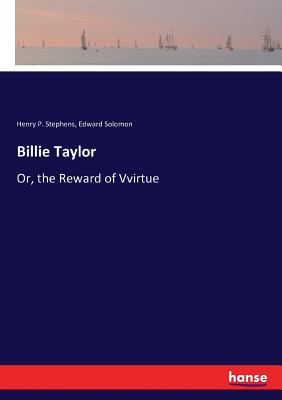 غلاف كتاب Billie Taylor :Or, the Reward of Vvirtue