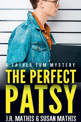 The Perfect Patsy