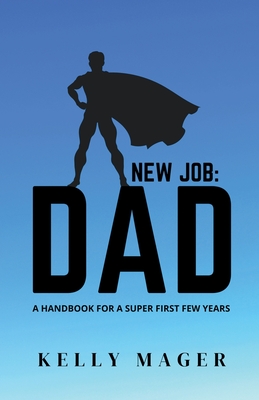 New Job: Dad