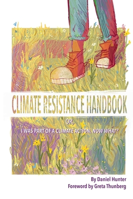 غلاف كتاب Climate Resistance Handbook: Or, I was part of a climate action. Now what?