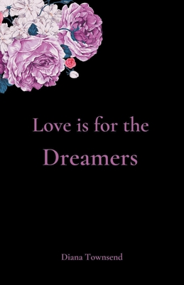 غلاف كتاب Love is for the Dreamers