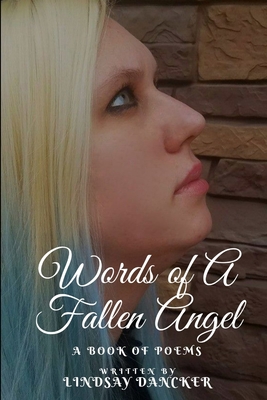غلاف كتاب Words of A Fallen Angel (A Book of Poems)