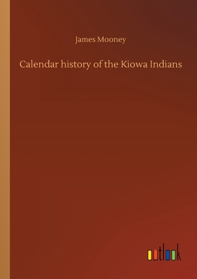 Calendar history of the Kiowa Indians