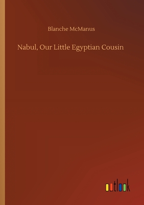 Nabul, Our Little Egyptian Cousin