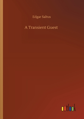 A Transient Guest