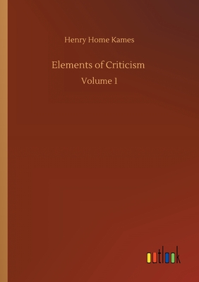 غلاف كتاب Elements of Criticism :Volume 1