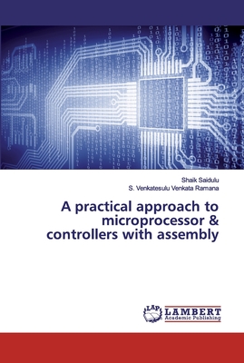 A practical approach to microprocessor & controllers with assembly