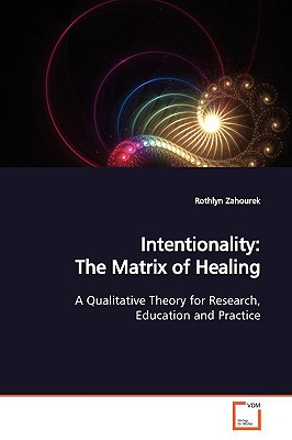 غلاف كتاب Intentionality: The Matrix of Healing