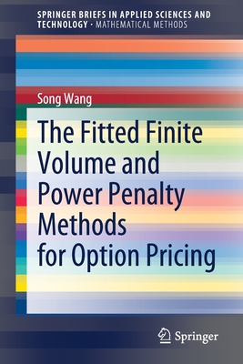 The Fitted Finite Volume and Power Penalty Methods for Option Pricing