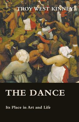 The Dance - Its Place in Art and Life