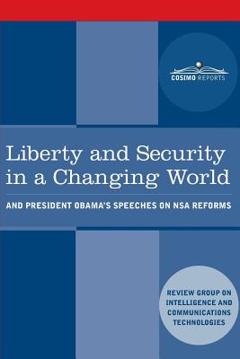 Liberty and Security in a Changing World : and President Obama