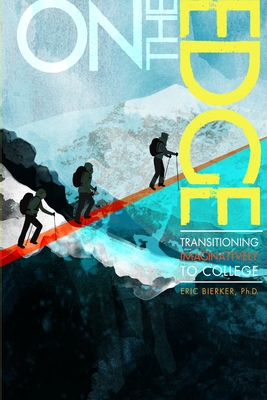 غلاف كتاب On The Edge: Transitioning Imaginatively to College