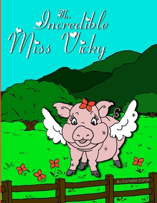 غلاف كتاب The Incredible Miss Vicky