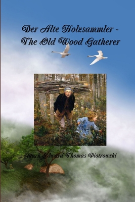 غلاف كتاب Der Alte Holzsammler - The Old Wood Gatherer