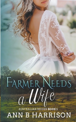 Farmer Needs A Wife