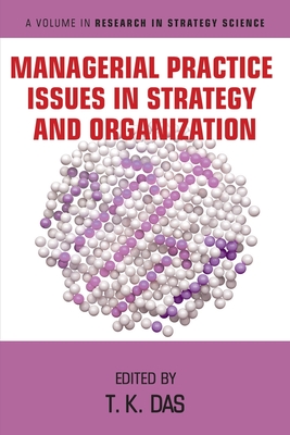 Managerial Practice Issues in Strategy and Organization