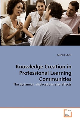 غلاف كتاب Knowledge Creation in Professional Learning Communities